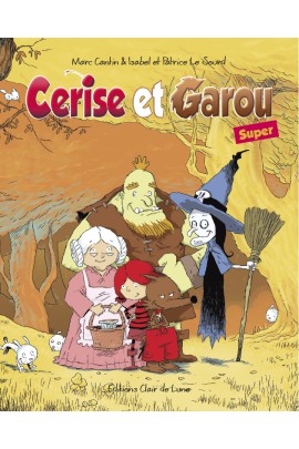 CERISE ET GAROU SUPER