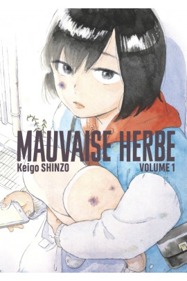 MAUVAISE HERBE T01