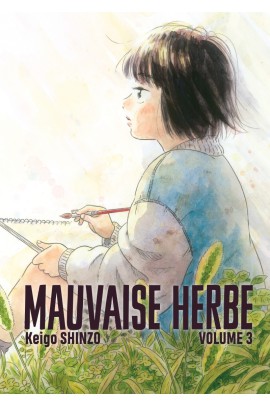 MAUVAISE HERBE T03