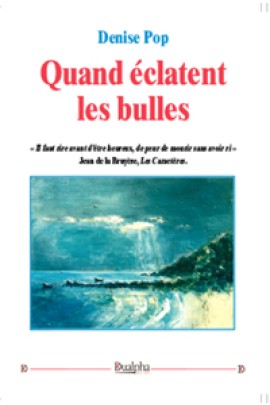 QUAND ECLATENT LES BULLES