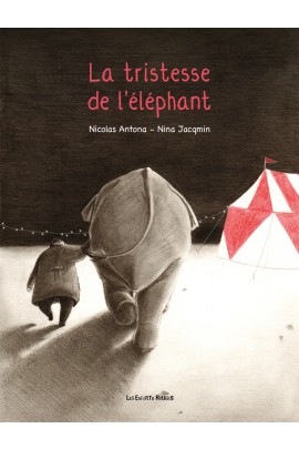 LA TRISTESSE DE L'ELEPHANT