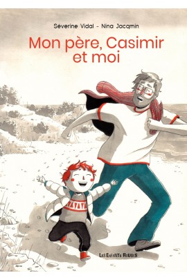 MON PERE, CASIMIR ET MOI