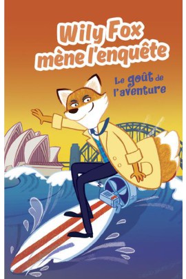WILLY FOX LE GOUT DE L'AVENTURE