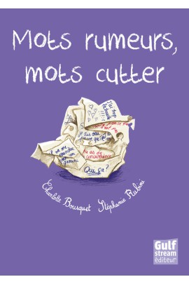 MOTS RUMEURS, MOTS CUTTER