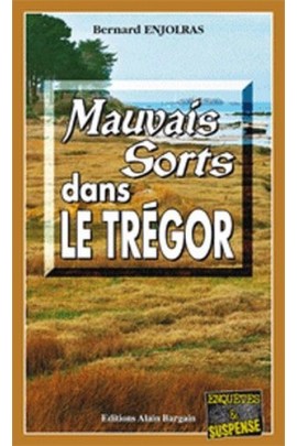 MAUVAIS SORTS DANS LE TREGOR
