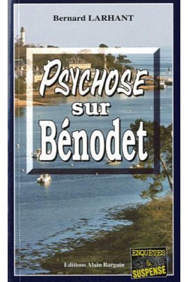 PSYCHOSE SUR BENODET