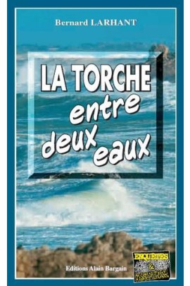 LA TORCHE ENTRE DEUX EAUX