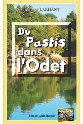 DU PASTIS DANS L'ODET