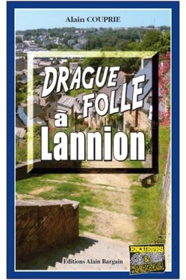 DRAGUE FOLLE A LANNION