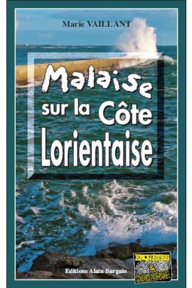MALAISE SUR LA COTE LORIENTAISE