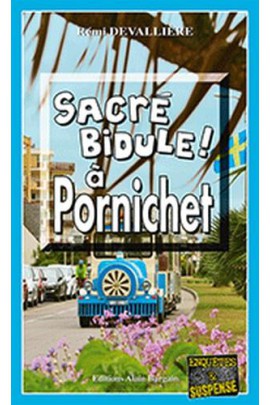 SACRE BIDULE A PORNICHET