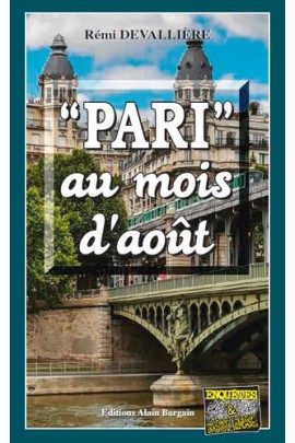 'PARI' AU MOIS D'AOUT