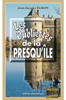 LES OUBLIETTES DE LA PRESQU ILE
