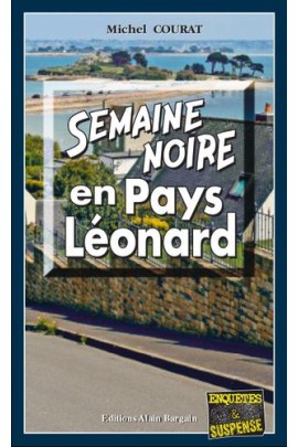 SEMAINE NOIRE EN PAYS LEONARD