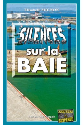 SILENCES SUR LA BAIE