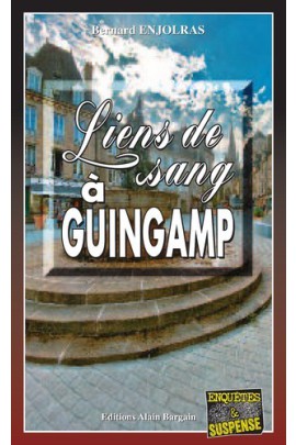 LIENS DE SANG A GUINGAMP