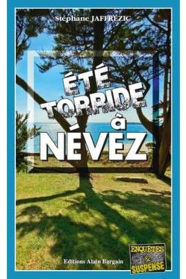 ETE TORRIDE A NEVEZ