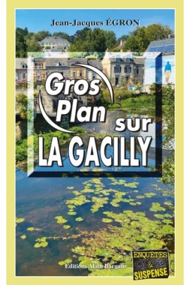 GROS PLAN SUR LA GACILLY