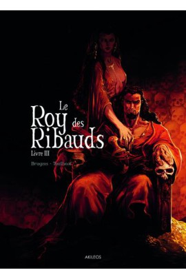 LE ROY DES RIBAUDS T03