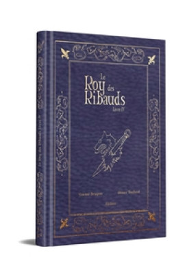 LE ROY DES RIBAUDS COLLECTOR T04