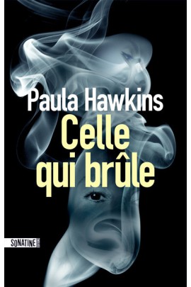 CELLE QUI BRULE