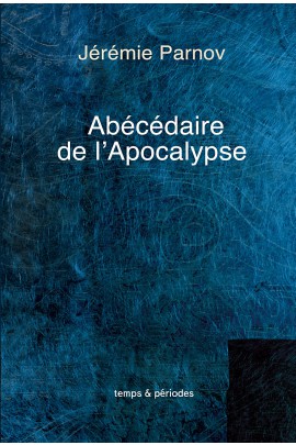 ABECEDAIRE DE L'APOCALYPSE (RELIE)