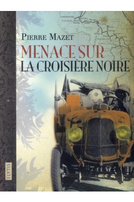 MENACE SUR LA CROISIERE NOIRE