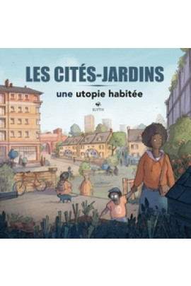 JARDINS - UNE UTOPIE HABITEE
