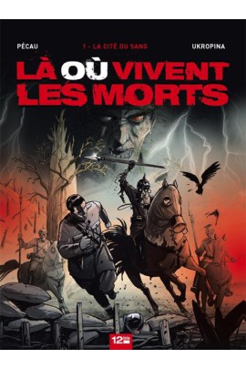 LA OU VIVENT LES MORTS T01