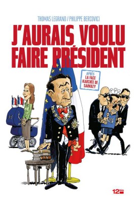J'AURAIS VOULU FAIRE PRESIDENT