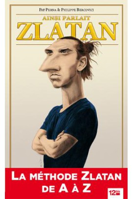 AINSI PARLAIT ZLATAN