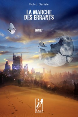 LA MARCHE DES ERRANTS T1
