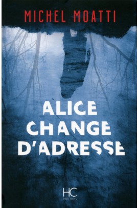 ALICE CHANGE D'ADRESSE