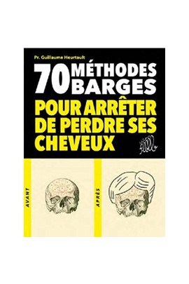 70 METHODES BARGES POUR ARRETER DE PERDRE SES CHEVEUX