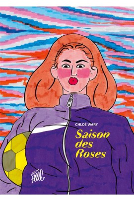 SAISON DES ROSES