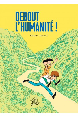 DEBOUT L'HUMANITE !