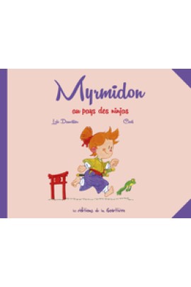 MYRMIDON AU PAYS DES NINJAS