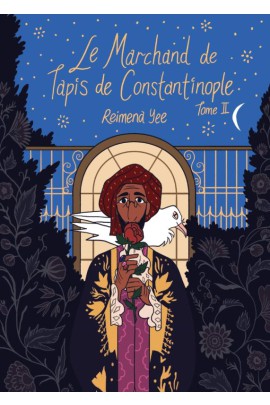 LE MARCHAND DE TAPIS DE CONSTANTINOPLE T02