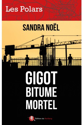 GIGOT BITUME MORTEL