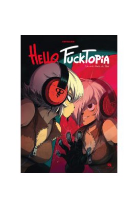 HELLO FUCKTOPIA UN VRAI CONTE DE FEE