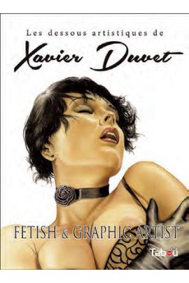 LES DESSOUS ARTISTIQUES DE XAVIER DUVET