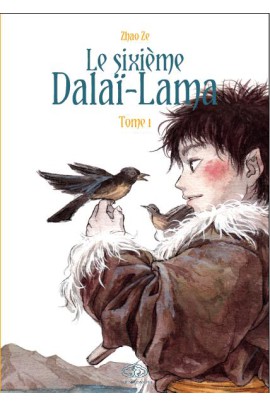 LE SIXIEME DALAI-LAMA T1