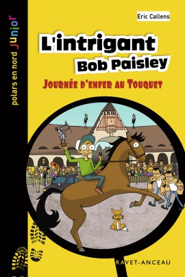 L'INTRIGANT BOB PAISLEY - JOURNEE D'ENFER AU TOUQUET