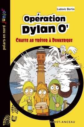 OPERATION DYLAN'O - CHASSE AU TRESOR A DUNKERQUE