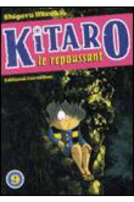 KITARO LE REPOUSSANT T09