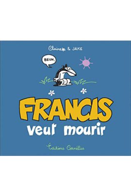 FRANCIS 2 VEUT MOURIR