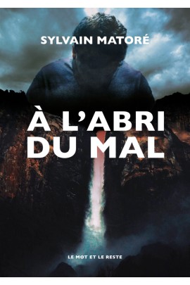 A L'ABRI DU MAL