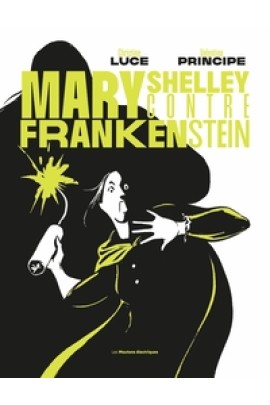 MARY SHELLEY CONTRE FRANKENSTEIN