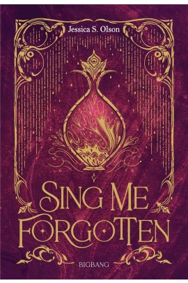 SING ME FORGOTTEN