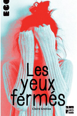 LES YEUX FERMES